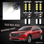 Backup Reverse Light 921 912 T15 15SMD Led For Mazda CX9 2013 - 2019 White. Fixed Price $11.37.