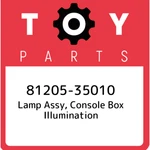 81205-35010 Toyota Lamp Assy, Console Box Illumination 8120535010, New Genuine. Fixed Price $21.11.