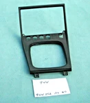1985-1991 Porsche Console Shifter / Radio Bezel Frame Trim 94455211700. Fixed Price $48.50.