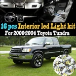 16PC 6000K White Interior Led Light Bulb Kit Package For 2000-2004 Toyota Tundra. Fixed Price $18.90.