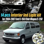 14PC Car Interior Led White Light Bulb Kit 04-07 Ford E-150/CLUB WAGON/E-250. Fixed Price $15.98.