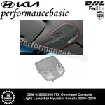 Oem 928003S001TX Overhead Console Light Lamp For Hyundai Sonata 2009-2014. Fixed Price $37.00.