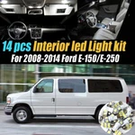 14PC Car Interior Led White Light Bulb Kit 2008-2014 Ford E-150/E-250. Fixed Price $14.53.